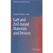 Gan and Zno-based Materials and Devices