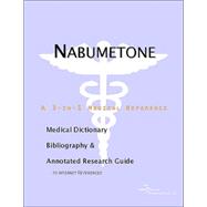 Nabumetone: A Medical Dictionary, Bibliography, And Annotated Research Guide To Internet References