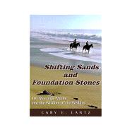 Shifting Sands and Foundation Stones : 101 Marriage Myths and the Wisdom of the Wedded