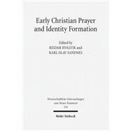 Early Christian Prayer and Identity Formation