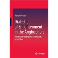 Dialectic of Enlightenment in the Anglosphere