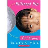 Millicent Min, Girl Genius (The Millicent Min Trilogy, Book 1)