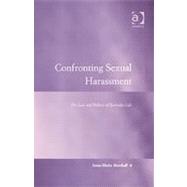 Confronting Sexual Harassment: The Law and Politics of Everyday Life