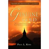 Genuine Gold: The Cautiously Charismatic Story of the Early Christian And Missionary Alliance