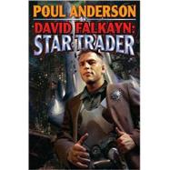 David Falkayn: Star Trader : The Technic Civilization Saga #2