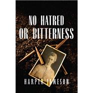 No Hatred or Bitterness