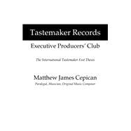 Tastemaker Records Executive Producers’ Club