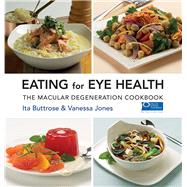 Eating For Eye Health The Macular Degeneration Cookbook