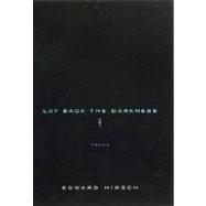 Lay Back the Darkness : Poems