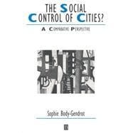 The Social Control of Cities? A Comparative Perspective