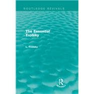 The Essential Trotsky (Routledge Revivals)
