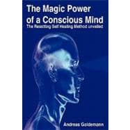 The Magic Power of a Conscious Mind
