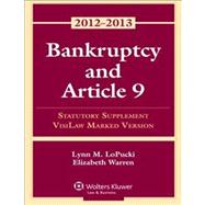 Bankruptcy and Article 9: Statutory Supplement Visilaw Marked Version 2012-2013
