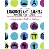 Languages and Learners: Making the Match: World Language Instruction in K-8 Classrooms and Beyond