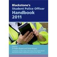 Blackstone's Student Police Officer Handbook 2011