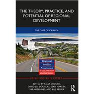 The Theory, Practice and Potential of Regional Development: The Case of Canada