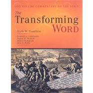 The Transforming Word: One-Volume Commentary on the Bible