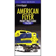 Greenberg's Guides American Flyer and Other's Gauge Manufacturers: Pocket Price Guide 2003 : 1946-2003