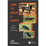 How to Build a Puppy