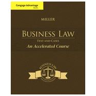 Cengage Advantage Books: Business Law: Text & Cases - An Accelerated Course, 1st Edition