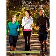 2014 State Indicator Report on Physical Activity