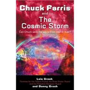 Chuck Farris and the Cosmic Storm