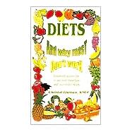 Diets and Why Most Don't Work: Personalizing Your Diet to Suit Your Blood Type and Your Body's Needs