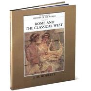 The Illustrated History of the World  Volume 3: Rome and the Classical West