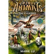 The Evertree (Spirit Animals, Book 7)