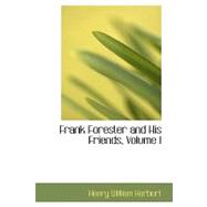 Frank Forester and His Friends