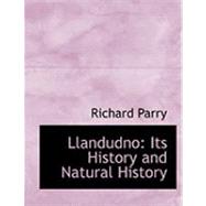 Llandudno : Its History and Natural History