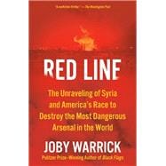 Red Line The Unraveling of Syria and America's Race to Destroy the Most Dangerous Arsenal in the World book cover, ISBN 9780593295212