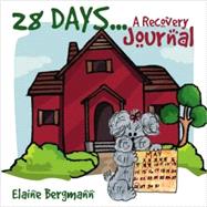 28 Days...A Recovery Journal