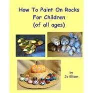 How to Paint on Rocks for Children