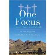 One Focus (Heart, Soul and Mind)