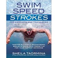 Swim Speed Strokes for Swimmers and Triathletes