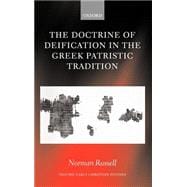 The Doctrine Of Deification In The Greek Patristic Tradition