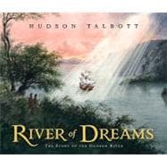 River of Dreams : The Story of the Hudson River