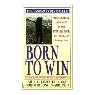 Born to Win : Transactional Analysis with Gestalt Experiments
