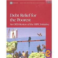 Debt Relief for the Poorest : An OED Review of the HIPC Initiative