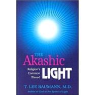 The Akashic Light: Religion's Common Road