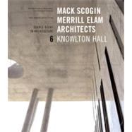 Mack Scogin Merrill Elam Knowlton Hall Source Books in Architecture