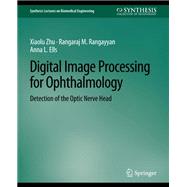 Digital Image Processing for Ophthalmology