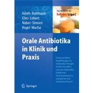 Orale Antibiotika in Klinik Und Praxis
