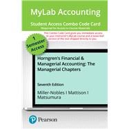 MyLab Accounting with Pearson eText -- Combo Access Card -- for Horngren's Financial & Managerial Accounting, The Managerial Chapters