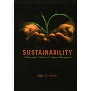 Sustainability: A Philosophy Of Adaptive Ecosystem Management