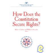 How Does The Constitution Secure Rights?