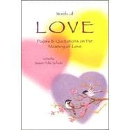 Words of Love : Poems and Quotations on the Meaning of Love