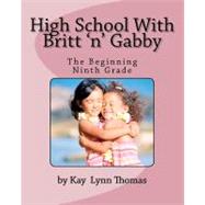 High School With Britt 'n' Gabby
