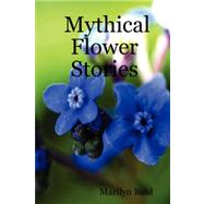Mythical Flower Stories